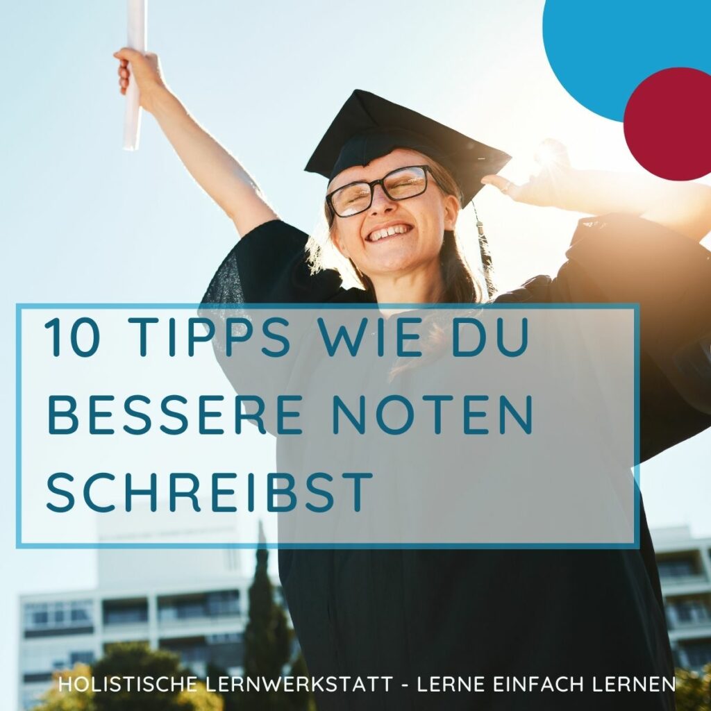 Titel - 10 Tipps wie du besserer Noten schreibst; Inhalt - jubelndes Mädchen mit Graduiertenhut