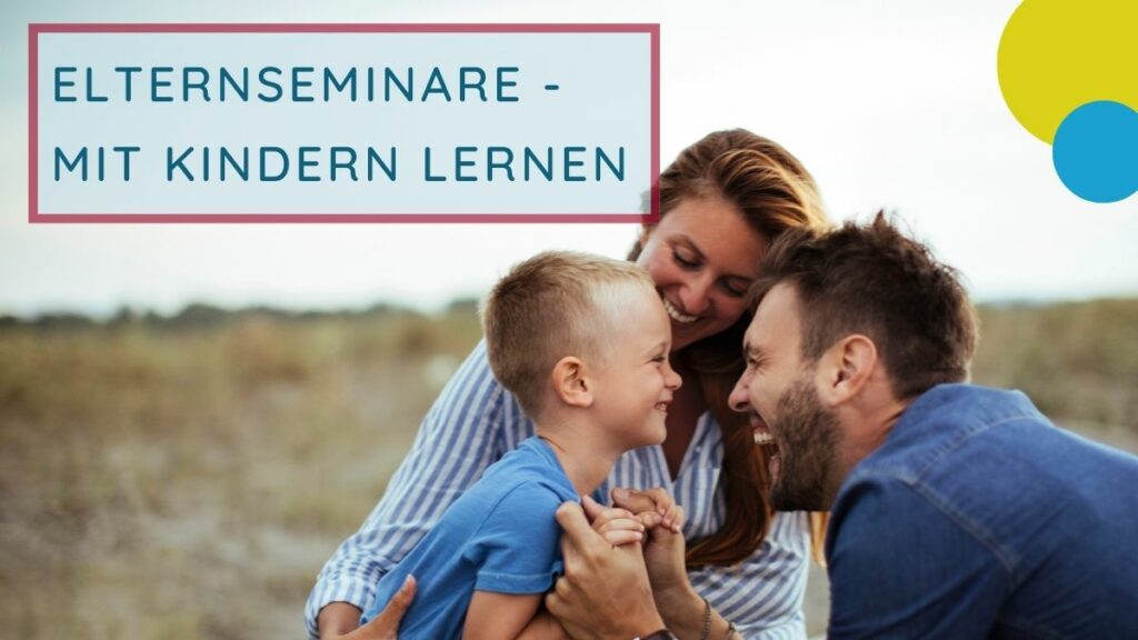 Titel - Elternseminare, mit Kindern lernen; Inhalt - glückliche Familien auf einer Wiese